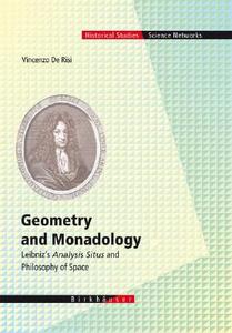 Geometry and Monadology di Vincenzo De Risi edito da Birkhäuser Basel