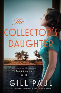 The Collector's Daughter di Gill Paul edito da Harper Collins Publ. USA