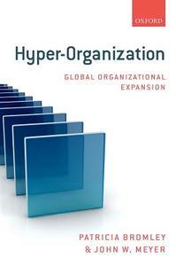 Hyper-Organization di Patricia Bromley edito da OUP Oxford