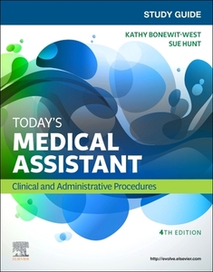Study Guide For Today's Medical Assistant di Kathy Bonewit-West, Sue Hunt edito da Elsevier - Health Sciences Division
