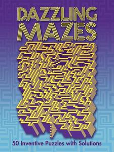 Dazzling Mazes: 50 Inventive Puzzles with Solutions di Ulrich Koch edito da DOVER PUBN INC