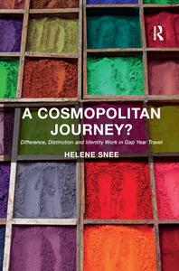 A Cosmopolitan Journey? di Helene Snee edito da Taylor & Francis Ltd