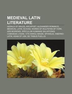 Medieval Latin Literature: Gerald Of Wal di Books Llc edito da Books LLC, Wiki Series