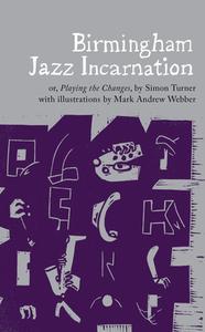 Birmingham Jazz Incarnation di Simon Turner edito da Emma Press, The