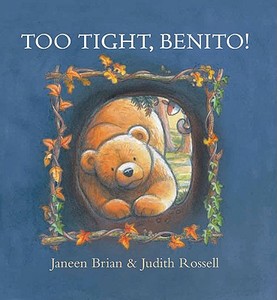 Too Tight, Benito! di Janeen Brian, Judith Rossell edito da Little Hare Books