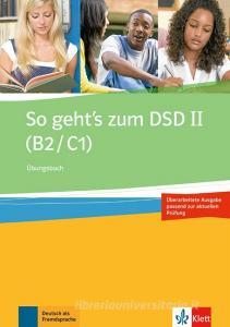 So geht's zum DSD II (B2/C1) Neue Ausgabe. Übungsbuch edito da Klett Sprachen GmbH