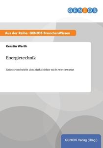 Energietechnik di Kerstin Werth edito da GBI-Genios Verlag
