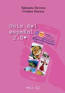 Guía del español 2.0 di Salomón Derreza, Cristina Huesca Peláez edito da Books on Demand