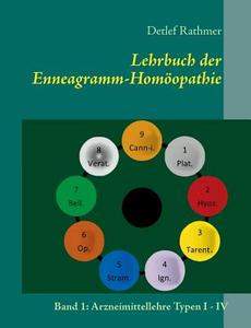Lehrbuch der Enneagramm-Homöopathie di Detlef Rathmer edito da Books on Demand