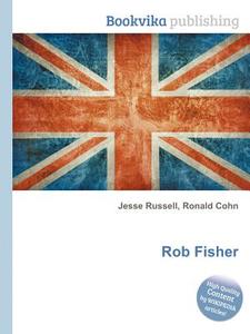 Rob Fisher edito da Book On Demand Ltd.
