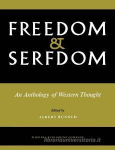 Freedom and Serfdom: An Anthology of Western Thought edito da SPRINGER NATURE