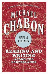 Maps and Legends di Michael Chabon edito da HarperCollins Publishers