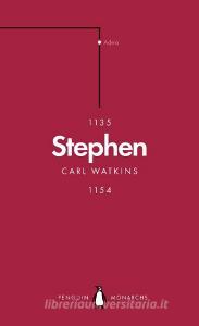 Stephen (Penguin Monarchs) di Carl Watkins edito da Penguin Books Ltd