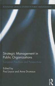Strategic Management in Public Organizations edito da Taylor & Francis Ltd