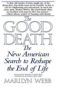 The Good Death di Marilyn Webb edito da Bantam