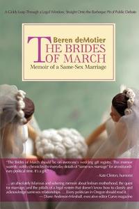 The Brides of March di Beren Demotier edito da iUniverse