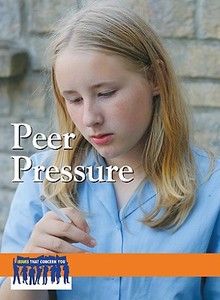 Peer Pressure edito da Greenhaven Press