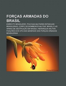 For As Armadas Do Brasil: Ex Rcito Brasi di Fonte Wikipedia edito da Books LLC, Wiki Series