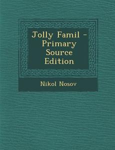 Jolly Famil di Nikol Nosov edito da Nabu Press