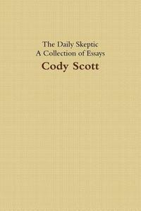 Daily Skeptic 2016 di Cody Scott edito da Lulu.com