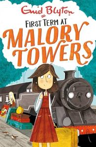 Malory Towers: First Term TV Tie-in di Enid Blyton edito da Hachette Children's Group