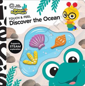 Baby Einstein Ocean Explorers Discover Ocean Touch & Feel di P I Kids edito da Phoenix International Publications, Incorporated
