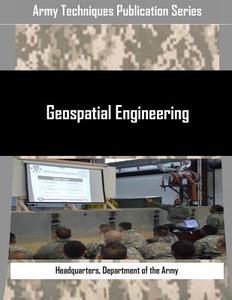 Geospatial Engineering di Department of the Army Headquarters edito da Createspace