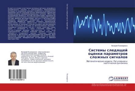 Sistemy sledyashhej ocenki parametrov slozhnyh signalov di Valerij Ponomarenko edito da LAP Lambert Academic Publishing