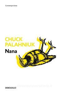 Nana di Chuck Palahniuk edito da Debolsillo