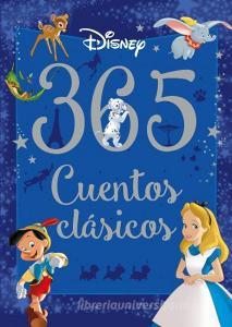 365 cuentos clásicos di Walt Disney, Walt Disney Productions edito da Libros Disney
