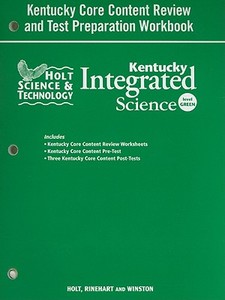 Holt Science & Technology Kentucky Integrated Science Level Green: Kentucky Core Content Review and Test Preparation Workbook edito da Holt McDougal