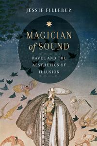 Magician Of Sound di Jessie Fillerup edito da University Of California Press
