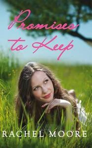 Promises To Keep di Rachel Moore edito da Allison & Busby