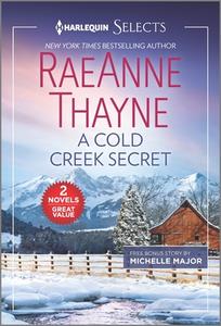 A Cold Creek Secret and a Brevia Beginning di Raeanne Thayne, Michelle Major edito da HARLEQUIN SALES CORP