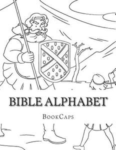 Bible Alphabet: Coloring Sheets di Bookcaps edito da Createspace