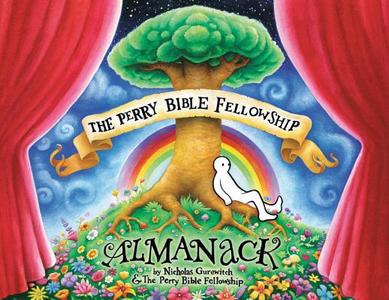 The Perry Bible Fellowship Almanack di Nicholas Gurewitch, Perry Bible Fellowship edito da Dark Horse Comics