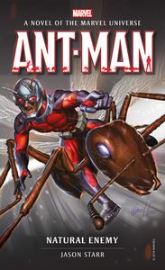 Ant-Man: Natural Enemy: A Novel of the Marvel Universe di Jason Starr edito da TITAN BOOKS