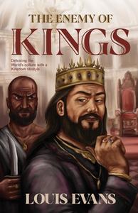 The Enemy of Kings di Louis Evans edito da Kudu Publishing