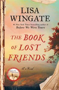 The Book of Lost Friends di Lisa Wingate edito da BALLANTINE BOOKS