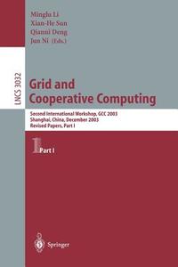 Grid and Cooperative Computing di M. Li edito da Springer Berlin Heidelberg