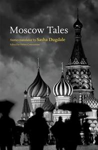 Moscow Tales di Helen H. Constantine, Sasha S. Dugdale edito da Oxford University Press