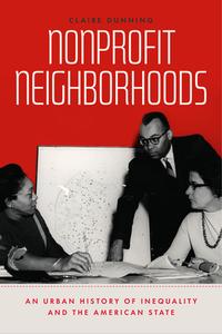 Nonprofit Neighborhoods di Claire Dunning edito da The University Of Chicago Press