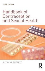 Handbook of Contraception and Sexual Health di Suzanne (Middlesex University Everett edito da Taylor & Francis Ltd