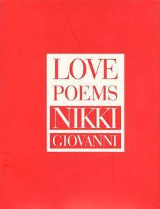 Love Poems di Nikki Giovanni edito da WILLIAM MORROW