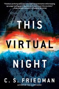 This Virtual Night di C. S. Friedman edito da DAW BOOKS