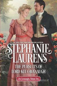 The Pursuits of Lord Kit Cavanaugh di Stephanie Laurens edito da MIRA