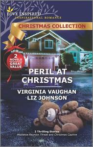 Peril at Christmas di Virginia Vaughan, Liz Johnson edito da HARLEQUIN SALES CORP