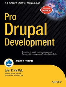 Pro Drupal Development di John K. Vandyk edito da Apress