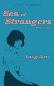 Sea of Strangers di Lang Leav edito da Simon + Schuster Inc.