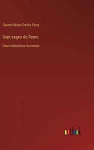 Sept sages de Rome di Gaston Bruno Paulin Paris edito da Outlook Verlag